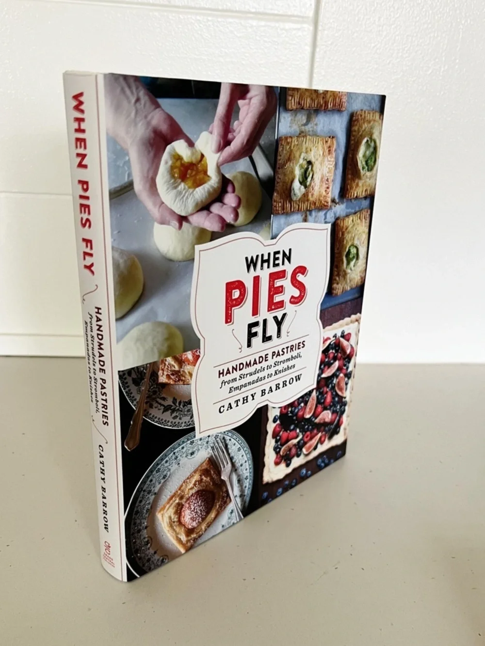 NWT When Pies Fly Cookbook by Cathy Barrow Handmade Pastries Baking Cookbook